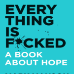 Everything is Fucked