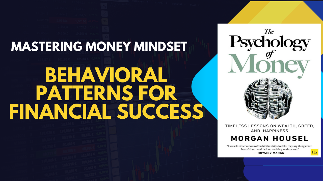financial behavior, informed decisions, sustained financial success, behavioral economics